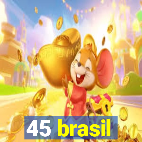 45 brasil